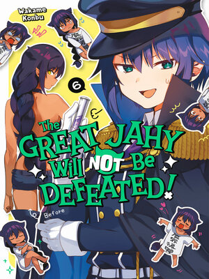 cover image of The Great Jahy Will Not Be Defeated!, Volume 6